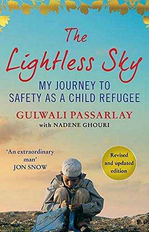 The Lightless Sky: My Journey to Safety as a Child Refugee - Gulwali Passarlay - 9781786497154