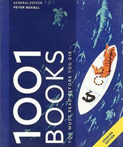 1001 Books You Must Read Before You Die - Peter Boxall - 9781788400862