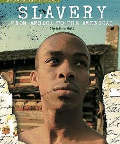 Documenting the Past: Slavery - Christine Hatt - 9781842349533