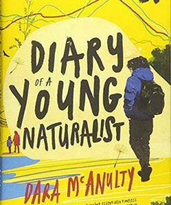 Diary of a Young Naturalist: WINNER OF THE 2020 WAINWRIGHT PRIZE FOR NATURE WRITING - Dara McAnulty - 9781908213792