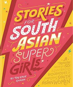 Stories for South Asian Supergirls - Raj Kaur Khaira (Author) - 9781911271222