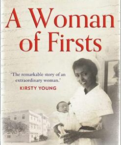 A Woman of Firsts: The midwife who built a hospital and changed the world - Edna Adan Ismail - 9780008305383