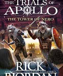The Tower of Nero (The Trials of Apollo Book 5) - Rick Riordan - 9780141364070
