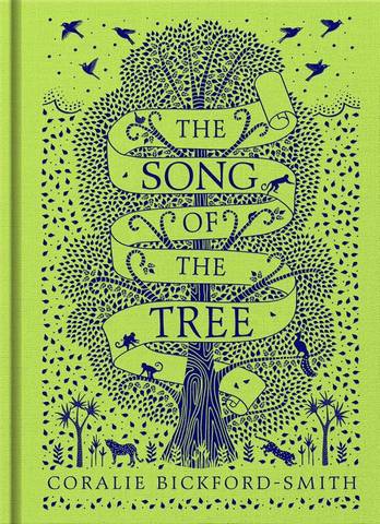 The Song of the Tree - Coralie Bickford-Smith - 9780241367216