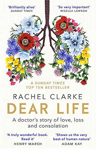 Dear Life: A Doctor's Story of Love