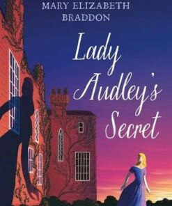 Lady Audley's Secret - Mary Elizabeth Braddon - 9780571358250