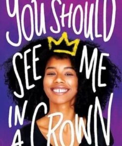 You Should See Me in a Crown - Leah Johnson - 9780702304323
