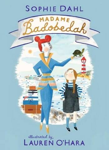 Madame Badobedah 1 Madame Badobedah - Sophie Dahl - 9781406384406