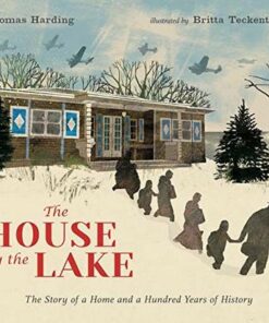 The House by the Lake: The Story of a Home and a Hundred Years of History - Thomas Harding - 9781406385557