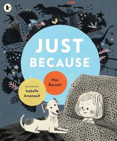 Just Because - Mac Barnett - 9781406393064