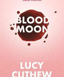 Blood Moon - Lucy Cuthew - 9781406393446