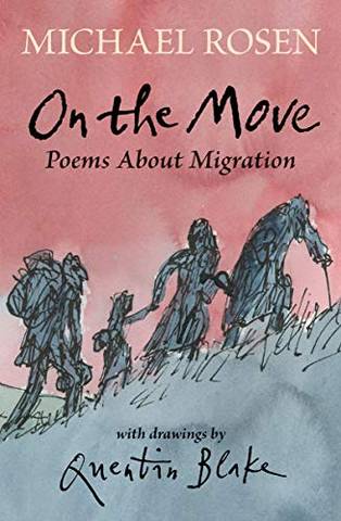 On the Move: Poems About Migration - Michael Rosen - 9781406393705