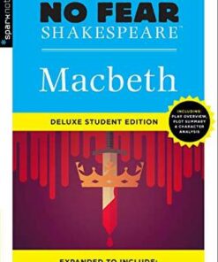 Macbeth: No Fear Shakespeare Deluxe Student Edition - SparkNotes - 9781411479678