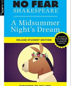 No Fear Shakespeare Deluxe: Midsummer Night's Dream - SparkNotes - 9781411479692