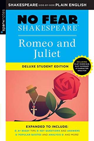Romeo and Juliet: No Fear Shakespeare Deluxe Student Edition - SparkNotes - 9781411479715