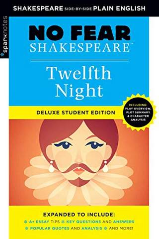 No Fear Shakespeare Deluxe: Twelfth Night - Sparknotes - 9781411479739