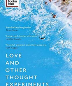Love and Other Thought Experiments: Longlisted for the Booker Prize 2020 - Sophie Ward - 9781472154606