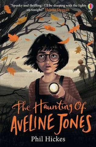 The Haunting of Aveline Jones - Phil Hickes - 9781474972147