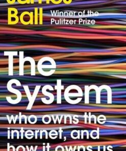 The System: Who Owns the Internet
