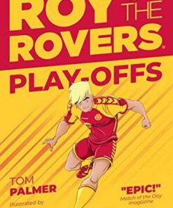Roy of the Rovers: Playoffs (Fiction 3) - Tom Palmer - 9781781087220