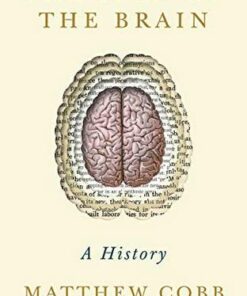 The Idea of the Brain: A History - Professor Matthew Cobb - 9781781255896