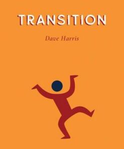 Independent Thinking on Transition: Fostering better collaboration between primary and secondary schools - Dave Harris - 9781781353400