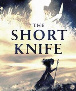 The Short Knife - Elen Caldecott - 9781783449781
