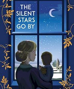 The Silent Stars Go By - Sally Nicholls - 9781783449903