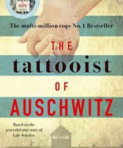 The Tattooist of Auschwitz: the heart-breaking and unforgettable international bestseller - Heather Morris - 9781785763670