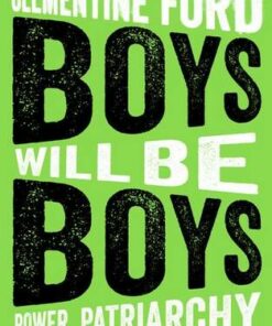 Boys Will Be Boys: Power