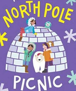 Playdate Adventures: The North Pole Picnic - Emma Beswetherick - 9781786078124