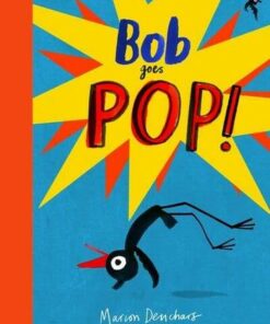 Bob Goes Pop - Marion Deuchars - 9781786274915