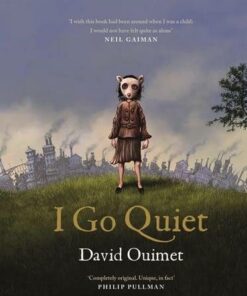 I Go Quiet - David Ouimet - 9781786897404