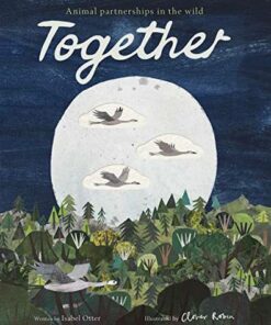 Together: Animal Partnerships in the Wild - Isabel Otter - 9781838910396