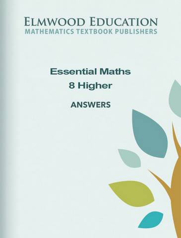Essential Maths 8 Higher (2020) Answers - Michael White - 9781906622893