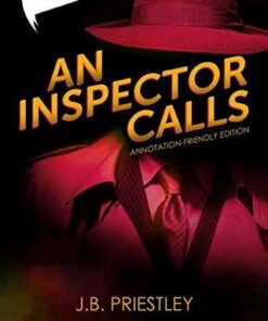 An Inspector Calls: Annotation-Friendly Edition - J.B. Priestley - 9781909608405