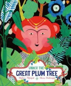 Under the Great Plum Tree - Sufiya Ahmed - 9781910328460