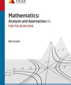 Mathematics: Analysis and Approaches HL - Ian Lucas - 9781913433017