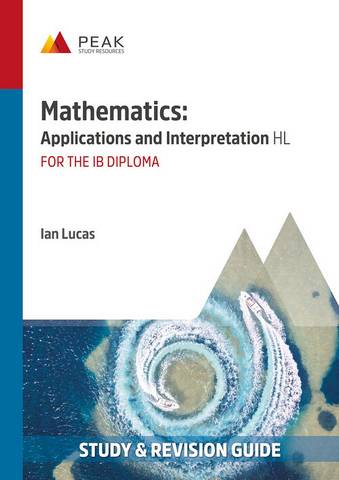 Mathematics: Applications and Interpretation HL 5 Mathematics: Applications and Interpretation HL - Ian Lucas - 9781913433031