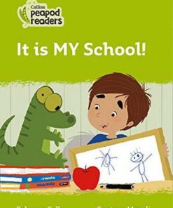 Collins Peapod Readers Level 2: It is MY School! - Rebecca Colby - 9780008396497