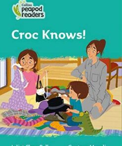 Collins Peapod Readers Level 3: Croc Knows! - Juliet Clare  Bell - 9780008397425