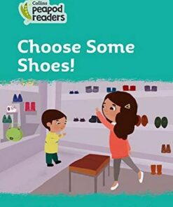 Collins Peapod Readers Level 3: Choose Some Shoes! - Mary  Roulston - 9780008397708