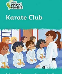 Collins Peapod Readers Level 3: Karate Club - Rebecca  Colby - 9780008397791