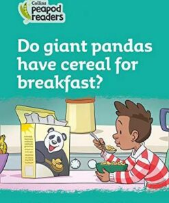 Collins Peapod Readers Level 3: Do Giant Pandas have Cereal for Breakfast? - Katie  Foufouti - 9780008397845