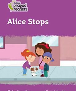 Collins Peapod Readers Level 1: Alice Stops - Claire  Llewellyn - 9780008397999