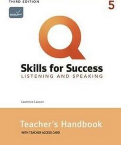 Q: Skills for Success (3rd Edition) 5 Listening and Speaking Teacher's Handbook with Teacher's Internet Access Card - Lawrence Lawson - 9780194905848