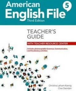 American English File (3rd Edition) 5 Teacher's Guide with Teacher's Resource Center - Christina Latham-Koenig - 9780194907101