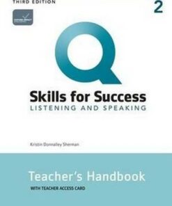 Q: Skills for Success (3rd Edition) 2 Listening and Speaking Teacher's Handbook with Teacher's Internet Access Card - Kristin Sherman - 9780194999168