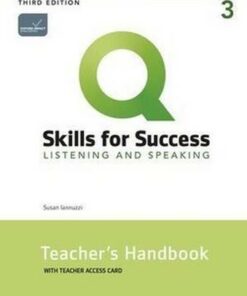 Q: Skills for Success (3rd Edition) 3 Listening and Speaking Teacher's Handbook with Teacher's Internet Access Card - Susan Iannuzzi - 9780194999182