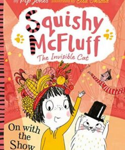 Squishy McFluff: On with the Show - Pip Jones - 9780571350360